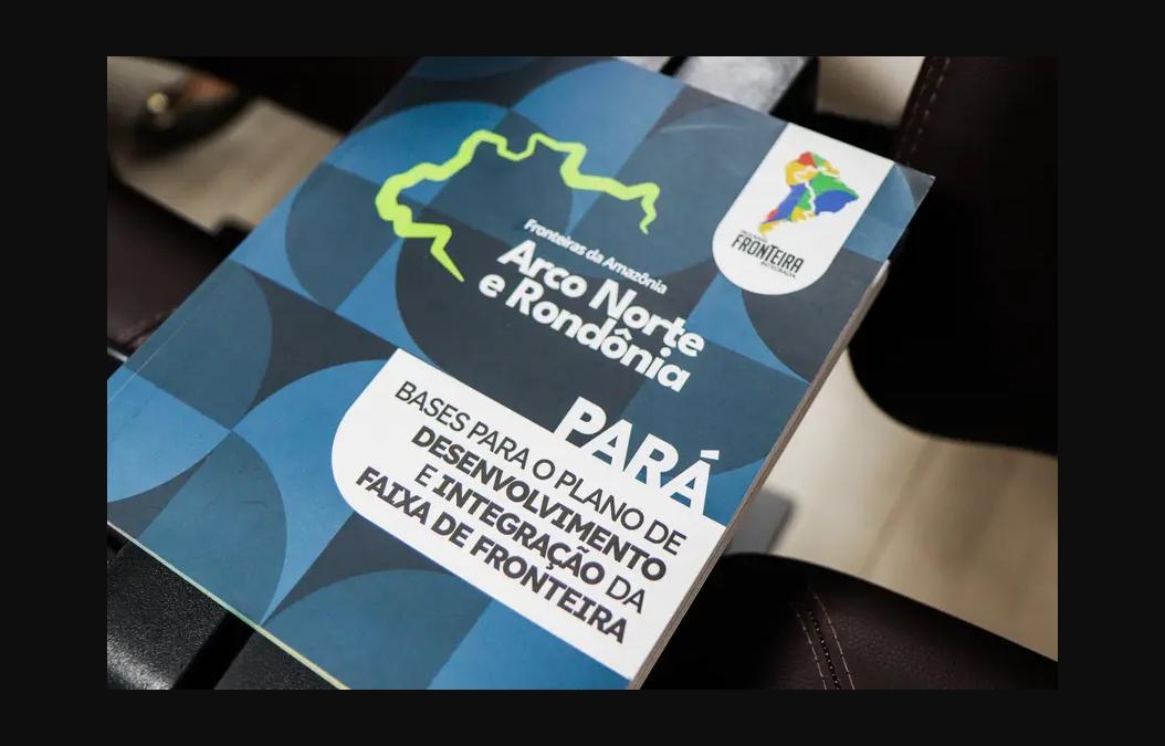 Pará participa do lançamento de publicação sobre desenvolvimento e integração da faixa de fronteira