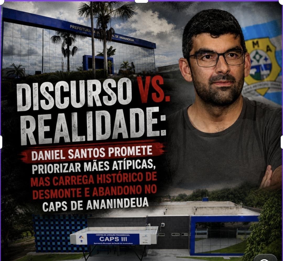 Daniel Santos promete priorizar mães atípicas, mas carrega histórico de desmonte e abandono no CAPS de Ananindeua