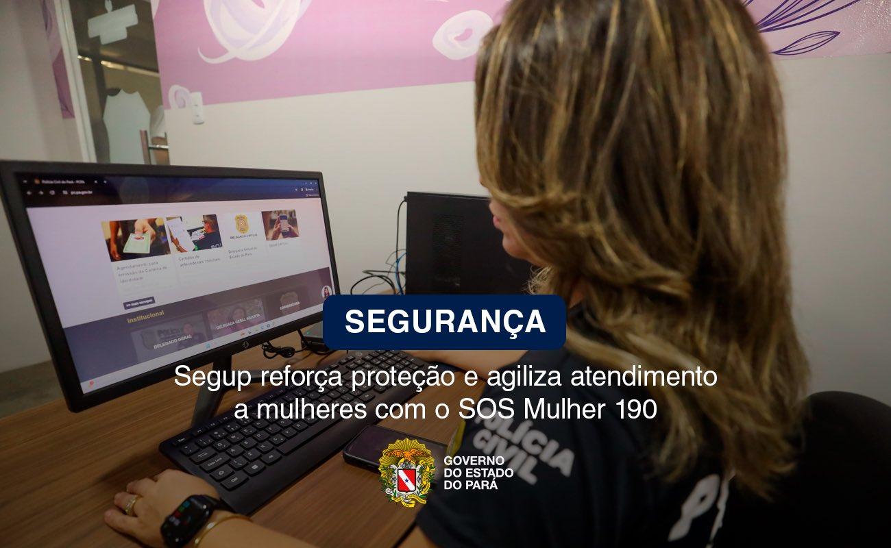 SOS MULHER 190: Segup reforça proteção e agiliza atendimento a mulheres em situação de risco no Pará