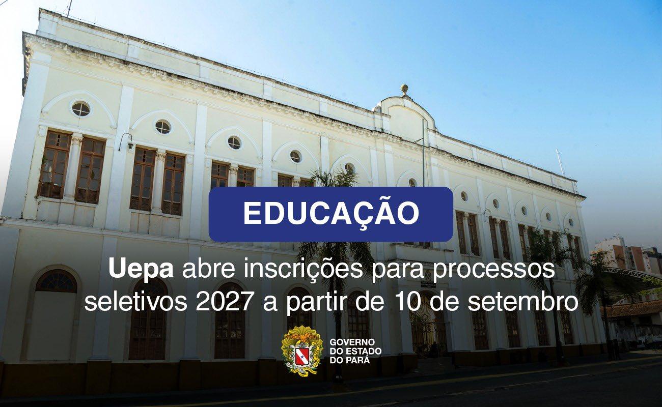 Uepa abre inscrições para o Prosel 2027 nesta quinta-feira (10); confira prazos e regras