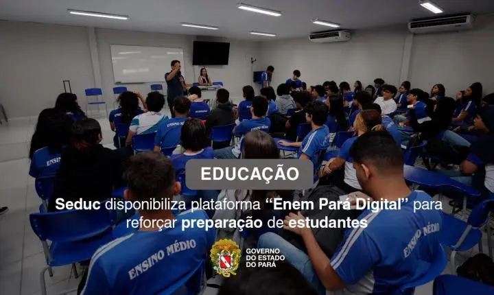 ENEM PARÁ DIGITAL: Seduc disponibiliza plataforma para reforçar a preparação de estudantes para os exames de acesso ao ensino superior
