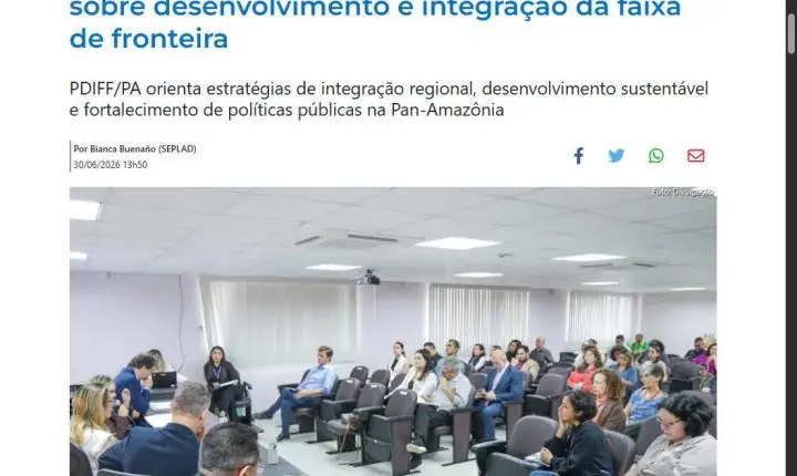 Pará participa do lançamento de publicação sobre desenvolvimento e integração da faixa de fronteira